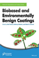 Anthon Galanis, Anthony Galanis, Galanis Anthony, Mark D Soucek, Mark D. Soucek, Soucek Mark D.... - Biobased and Environmentally Benign Coatings