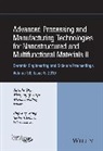 Acers (American Ceramic Society), Soshu W Acers (American Ceramic Society) Kirihara, Michael Halbig, Soshu Kirihara, Ohji, Tatsuki Ohji... - Advanced Processing and Manufacturing Technologies for