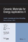 Acers (American Ceramic Society), Soshu W Acers (American Ceramic Society) Kirihara, Yutai Katoh, Soshu Kirihara, Hua-Tay Lin, Josef Maty&amp;aacute;&amp;scaron;... - Ceramic Materials for Energy Applications V