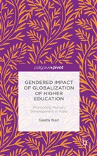 Geeta Nair, Geeta S. Nair - Gendered Impact of Globalization of Higher Education