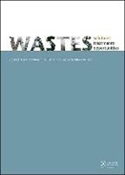 Fernando Russo Castro, Candida (University of Minho Vilarinho, Candida Castro Vilarinho, Fernando Castro, Castro Fernando, Mario Russo... - Wastes 2015 - Solutions, Treatments and Opportunities