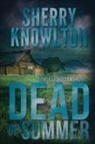 Sherry Knowlton - Dead of Summer