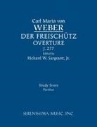 Carl Maria Von Weber, Richard W. Sargeant Jr. - Der Freischutz Overture, J.277