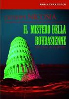 Giuseppe Nicosia - Il Mistero Della Roubasienne