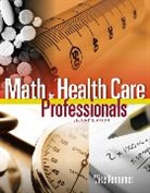 Michael Kennamer, Kennamer Michael - Math for Health Care Professionals