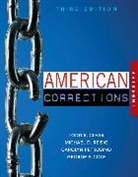 Todd Clear, Todd (Rutgers University) Clear, Todd R. Clear, George Cole, George (University of Connecticut) Cole, George F. Cole... - American Corrections in Brief