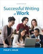 Philip Kolin, Philip C. Kolin - Successful Writing at Work