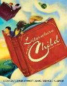 Bernice Cullinan, Bernice (New York University) Cullinan, Bernice E. Cullinan, Lee Galda, Lee (University of Minnesota) Galda, Galda Lee... - Literature and the Child