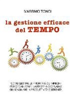 Massimo Tonci - La Gestione Efficace del Tempo