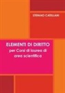 Stefano Catellani - Elementi Di Diritto Per Corsi Di Laurea Di Area Scientifica