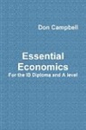 Don Campbell - Essential Economics for the Ib Diploma and a Level