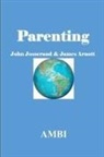 James Arnott, John Josserand - Parenting