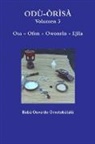 Omotob¿l¿B¿ Osvaldo, Baba Osvaldo Omotobatala, Bàbá Osvaldo Omotobàtálá - Odù-Òrìsà Volumen 3