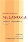 MD Maritza Perez, MD Perry Robins - Understanding Melanoma