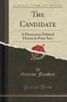 Gustave Flaubert - The Candidate