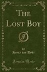 Henry Van Dyke - The Lost Boy (Classic Reprint)
