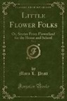 Mara L. Pratt - Little Flower Folks, Vol. 2