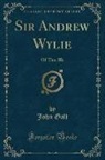 John Galt - Sir Andrew Wylie