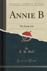 T. H. Ball - Annie B
