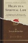 Joseph Schneider - Helps to a Spiritual Life
