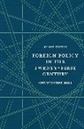 Christopher Hill - Foreign Policy in the Twenty-First Century