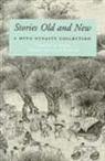 Feng (COM)/ Yang Menglong, Feng Menglong - Stories Old and New