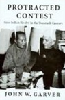 John W Garver, John W. Garver - Protracted Contest