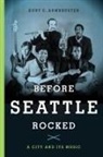 Kurt E Armbruster, Kurt E. Armbruster - Before Seattle Rocked