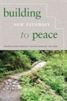 Noriko Murakami Kawamura, Shin Chib, Noriko Kawamura, Yoichiro Murakami - Building New Pathways to Peace