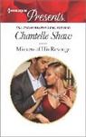Chantelle Shaw - Mistress of His Revenge