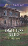 Valerie Hansen - Small Town Justice