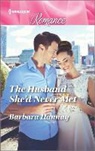 Barbara Hannay - The Husband She'd Never Met
