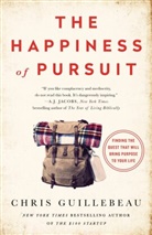 Chris Guillebau, Chris Guillebeau - The Happiness of Pursuit