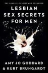 Kurt Brungardt, Amy Jo Goddard, Amy Jo/ Brungardt Goddard - Lesbian Sex Secrets for Men, Revised and Expanded