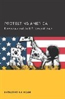 Katharine H. S. Moon, Moon Katharine H. S. - Protesting America