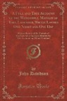 John Davidson - A Full and True Account of the Wonderful Mission of Earl Lavender, Which Lasted One Night and One Day