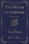 George Gissing - The House of Cobwebs