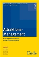 Thoma Bieger, Thomas Bieger, Harald Pechlaner, Klaus Weiermair - Attraktions-Management