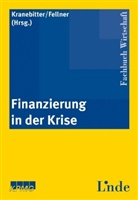 Fellner, Markus Fellner, Gottwal Kranebitter, Gottwald Kranebitter - Finanzierung in der Krise