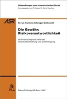 Corinne Zellweger-Gutknecht - Die Gewähr: Risikoverantwortlichkeit (f. d. Schweiz)
