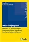 Bernul Bruckner, Bernulf Bruckner, Hans Hammerschmied - Das Bankgespräch