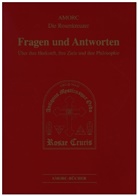 Fragen und Antworten. A.M.O.R.C. - Die Rosenkreuzer