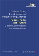 Wolfgang G. Arlt, Wolfgang Georg Arlt, Wolfgang Georg (Hg. ) Arlt, Christian Eilzer, Bernd Eisenstein - National Parks and Tourism
