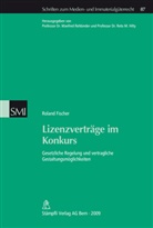 Roland Fischer - Lizenzverträge im Konkurs (f. d. Schweiz)