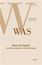 Michael Steiner - Brot und Spiele