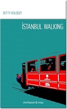 Betty Kolodzy - Istanbul Walking