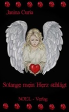 Janina Curia, Roselinde Dombach - Solange mein Herz schlägt