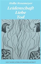 Hella Rosemeyer - Leidenschaft, Liebe, Tod