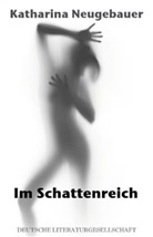 Katharina Neugebauer - Im Schattenreich