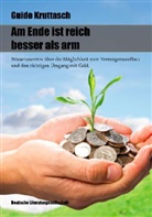 Guido Kruttasch - Am Ende ist reich besser als arm